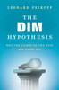 The DIM Hypothesis: Why the Lights of the West Are Going Out - ISBN: 9780451466648