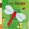 I Like Bugs: Petit Collage:  - ISBN: 9780763648022