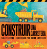 Construir Una Carretera (Roadwork):  - ISBN: 9780763664947