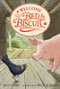 Welcome to the Bed and Biscuit:  - ISBN: 9780763646219