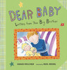 Dear Baby: Letters from Your Big Brother - ISBN: 9780763621261