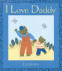 I Love Daddy: Super Sturdy Picture Books - ISBN: 9780763622176
