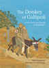 The Donkey of Gallipoli: A True Story of Courage in World War I - ISBN: 9780763639136