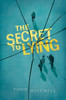 The Secret to Lying:  - ISBN: 9780763640842