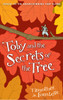 Toby and the Secrets of the Tree:  - ISBN: 9780763646554