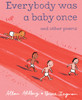 Everybody Was a Baby Once: and Other Poems - ISBN: 9780763646820