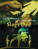 Slog's Dad:  - ISBN: 9780763649401