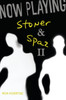 Now Playing: Stoner & Spaz II:  - ISBN: 9780763650810