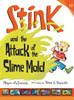 Stink and the Attack of the Slime Mold:  - ISBN: 9780763655549