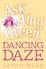 Ask Amy Green: Dancing Daze:  - ISBN: 9780763655839