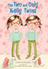 The Two and Only Kelly Twins:  - ISBN: 9780763656027