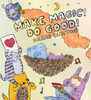 Make Magic! Do Good!:  - ISBN: 9780763657468