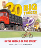 Twenty Big Trucks in the Middle of the Street:  - ISBN: 9780763658090