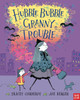 Hubble Bubble, Granny Trouble:  - ISBN: 9780763659042