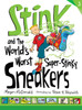 Stink and the World's Worst Super-Stinky Sneakers:  - ISBN: 9780763663902