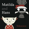 Matilda and Hans:  - ISBN: 9780763664343