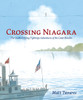 Crossing Niagara: The Death-Defying Tightrope Adventures of the Great Blondin - ISBN: 9780763668235