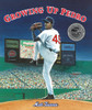 Growing Up Pedro: How the Martinez Brothers Made It from the Dominican Republic All the Way to the Major Leagues - ISBN: 9780763668242