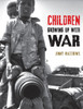 Children Growing Up with War:  - ISBN: 9780763669423