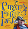 Pirate's Perfect Pet:  - ISBN: 9780763672881