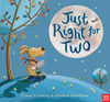 Just Right for Two:  - ISBN: 9780763673444