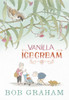 Vanilla Ice Cream:  - ISBN: 9780763673772