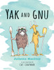 Yak and Gnu:  - ISBN: 9780763675615