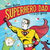 Superhero Dad:  - ISBN: 9780763686574