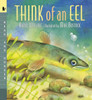 Think of an Eel: Read and Wonder - ISBN: 9780763615222