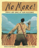 No More!: Stories and Songs of Slave Resistance - ISBN: 9780763628765