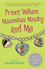 Prince William, Maximilian Minsky, and Me:  - ISBN: 9780763632991