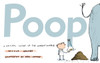 Poop: A Natural History of the Unmentionable - ISBN: 9780763641283