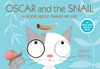 Oscar and the Snail: A Book About Things That We Use - ISBN: 9780763653033