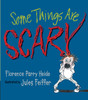 Some Things Are Scary:  - ISBN: 9780763655907