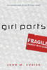 Girl Parts:  - ISBN: 9780763656447