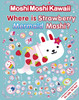 MoshiMoshiKawaii: Where Is Strawberry Mermaid Moshi?:  - ISBN: 9780763656508