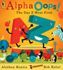 AlphaOops!: The Day Z Went First - ISBN: 9780763660840