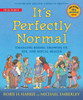 It's Perfectly Normal: Changing Bodies, Growing Up, Sex, and Sexual Health - ISBN: 9780763668723