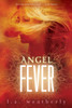 Angel Fever:  - ISBN: 9780763671730