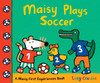 Maisy Plays Soccer: A Maisy First Experiences Book - ISBN: 9780763672386