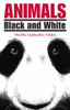 Animals Black and White:  - ISBN: 9780881069594