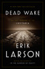 Dead Wake: The Last Crossing of the Lusitania - ISBN: 9780307408860