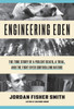 Engineering Eden: The True Story of a Violent Death, a Trial, and the Fight over Controlling Nature - ISBN: 9780307454263