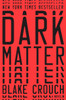 Dark Matter: A Novel - ISBN: 9781101904220