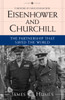 Eisenhower and Churchill: The Partnership That Saved the World - ISBN: 9780307335883