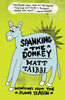 Spanking the Donkey: Dispatches from the Dumb Season - ISBN: 9780307345714