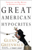 Great American Hypocrites: Toppling the Big Myths of Republican Politics - ISBN: 9780307408662