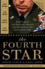 The Fourth Star: Four Generals and the Epic Struggle for the Future of the United States Army - ISBN: 9780307409072