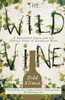 The Wild Vine: A Forgotten Grape and the Untold Story of American Wine - ISBN: 9780307409379