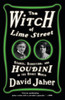 The Witch of Lime Street: Séance, Seduction, and Houdini in the Spirit World - ISBN: 9780307451071